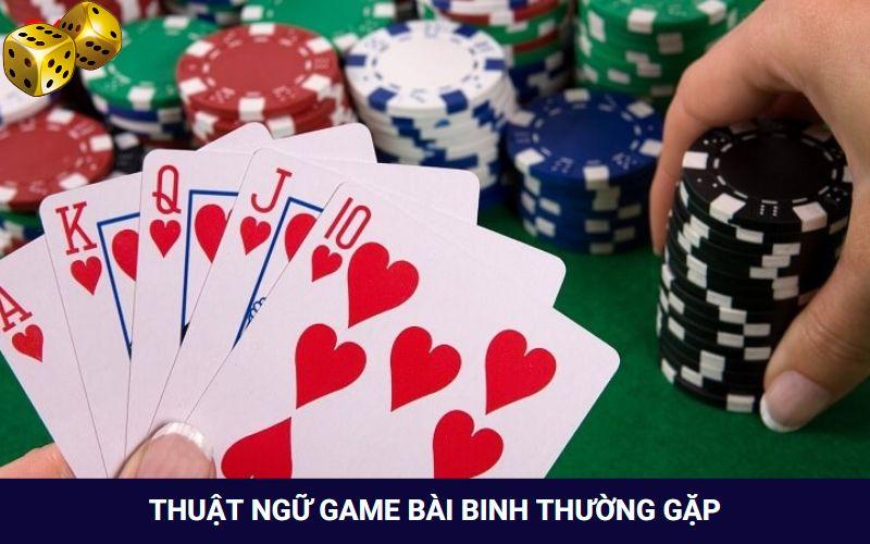 Thuật ngữ anh em hay gặp khi chơi bài binh