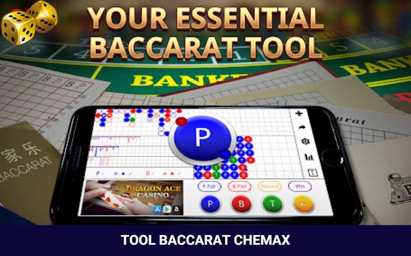 Tool baccarat Chemax