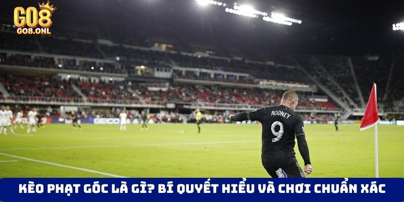 kèo phạt góc là gì